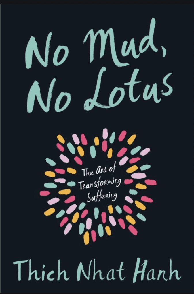 No Mud No Lotus book by Thich Nhat Hanh